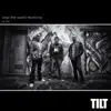 Tilt - Stop the World Revolving - Tilt 20th Anniversary DJ Mix
